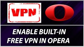 How To Use Built-in Free  Vpn in Opera Web Browser screenshot 5