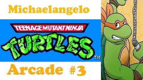 Teenage Mutant Ninja Turtles Arcade Michelangelo Ep. 3 Chapter 3 - Let
