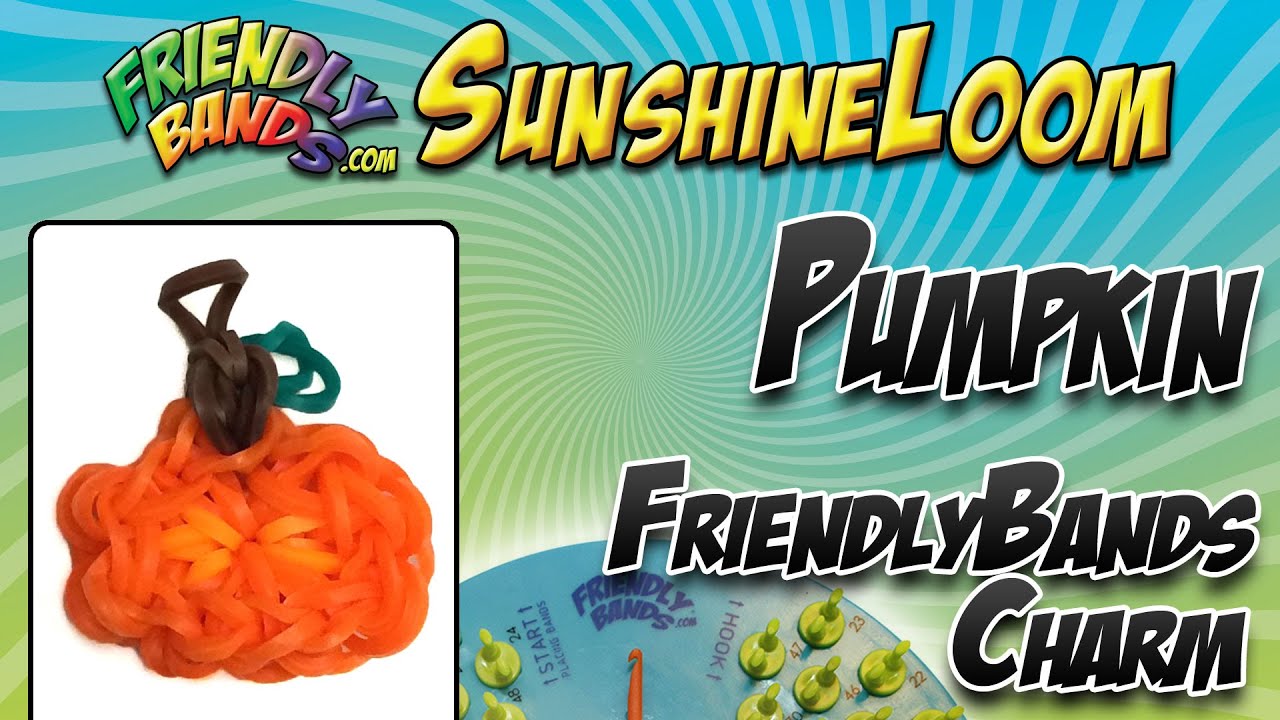 PUMPKIN FriendlyBands Charm - SunshineLoom How-To Video