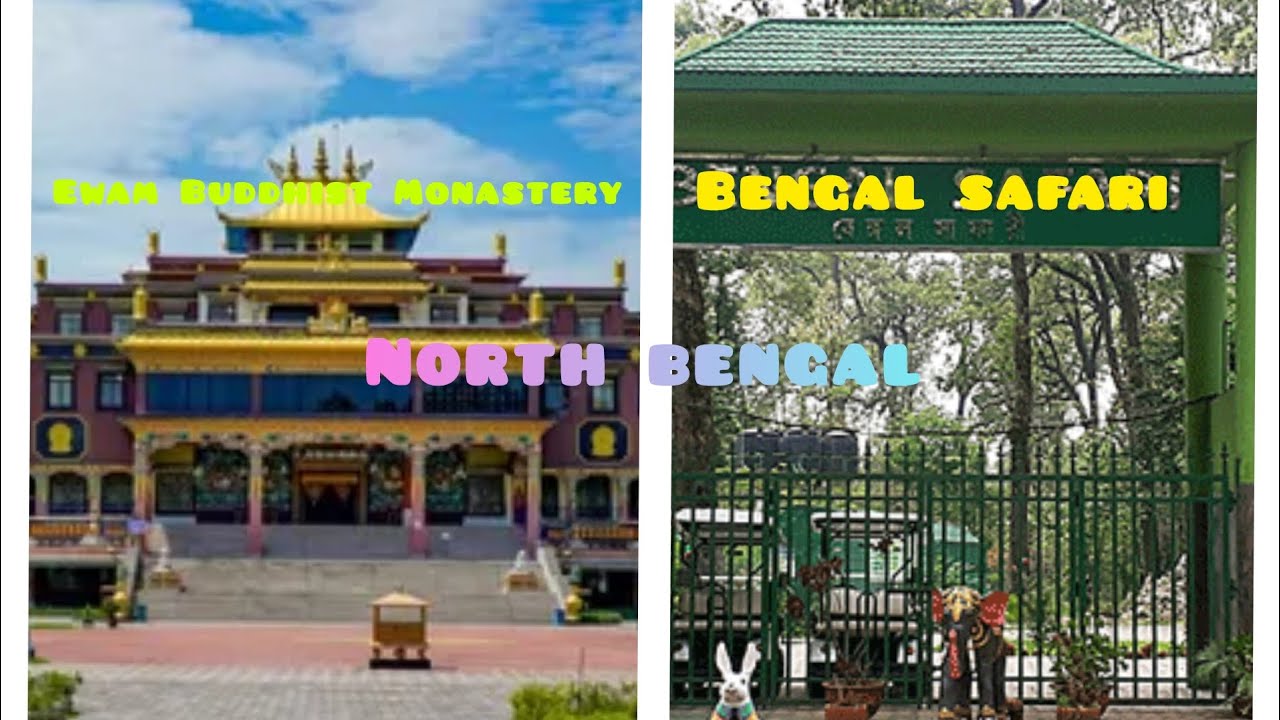 Ewam Buddhist Monastery & Bengal Safari || Top places to visit in Siliguri || North Bengal