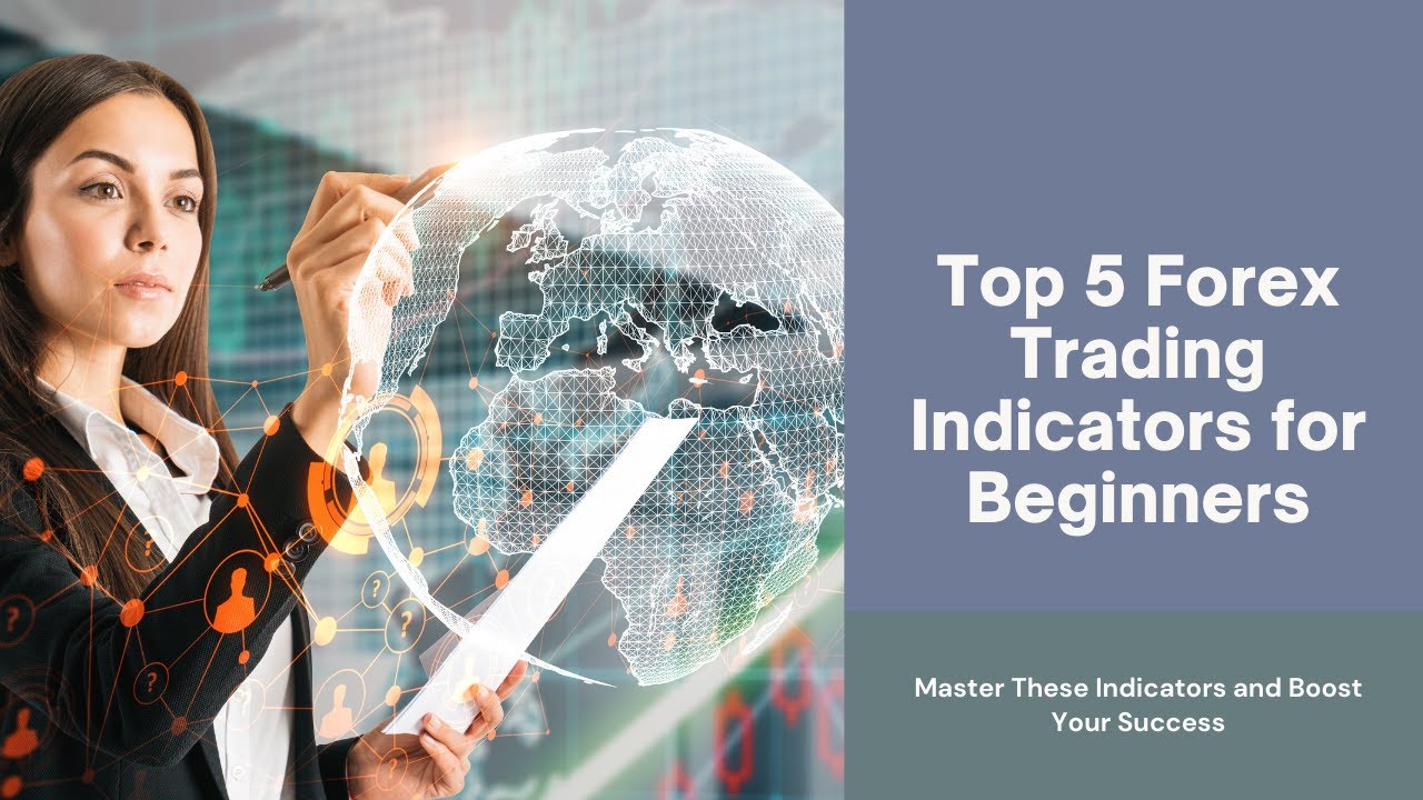 Top 5 Forex Trading Indicators for Beginners - YouTube