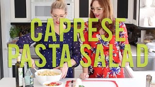 How To Make A Caprese Pasta Salad - Easy, Simple Dinners for Summer