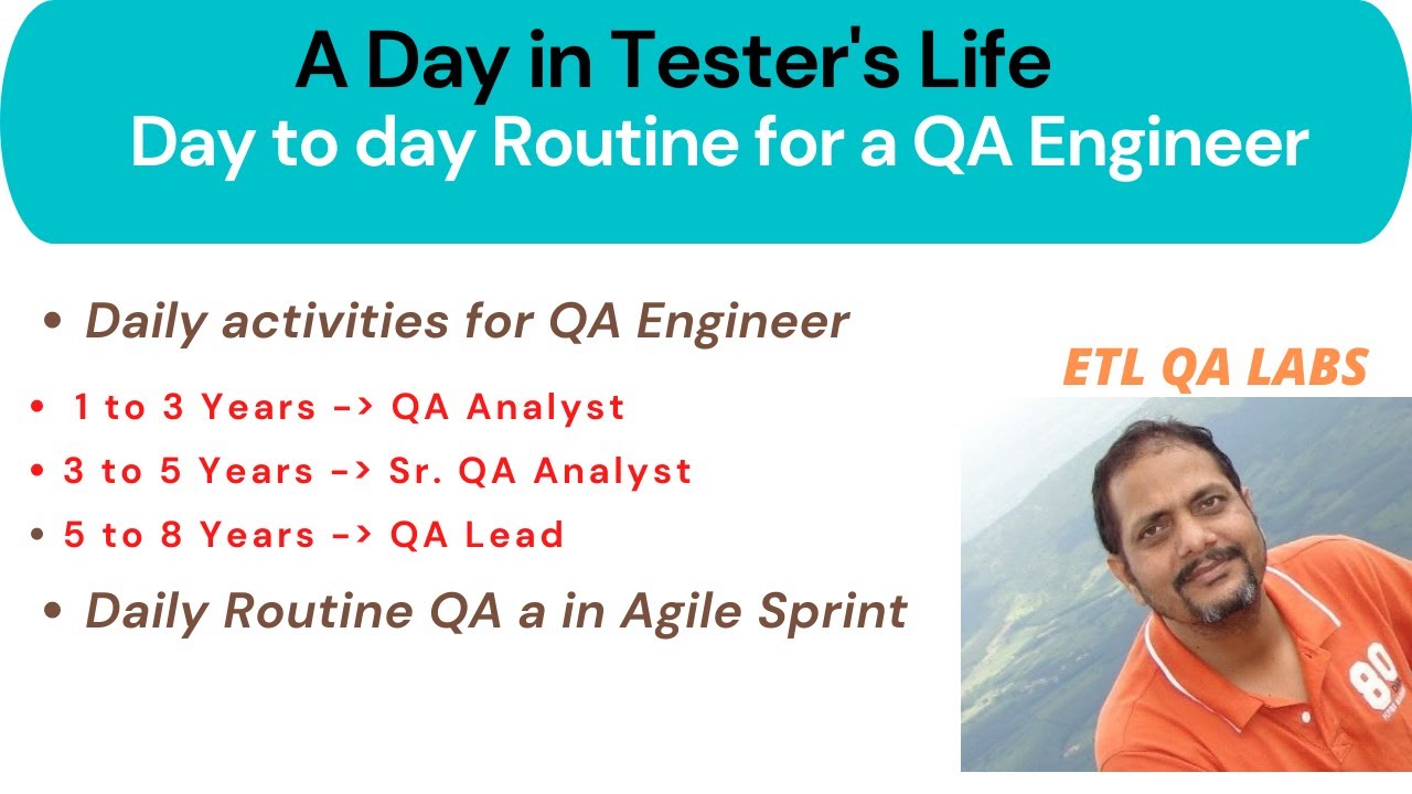 Tester Routine ETL Testing | A Day in Tester's Life | Daily routine of QA Engineer of ...