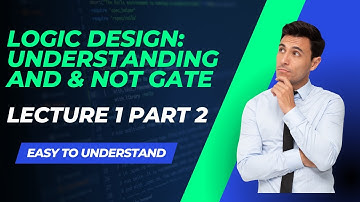 “ Understanding AND AND NOT Gates  - Lecture 1 Part 2”| Digital Logic Design | world of nzee