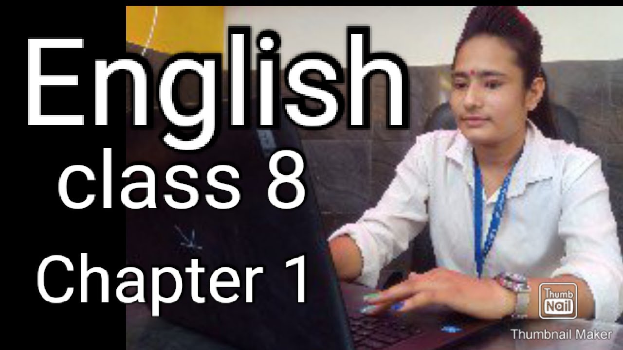 Class 8th English Chapter 1 YouTube class-8th-english-chapter-1-youtube