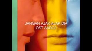 Melly Goeslaw - Jangan Ajak Ajak Dia | OST AADC 2
