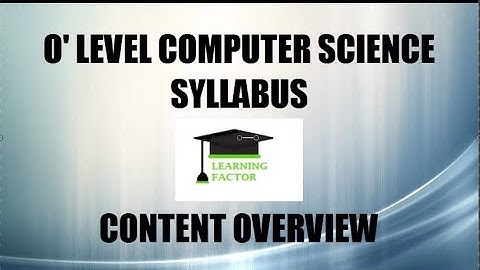 O Level Computer Science Syllabus Content Overview.