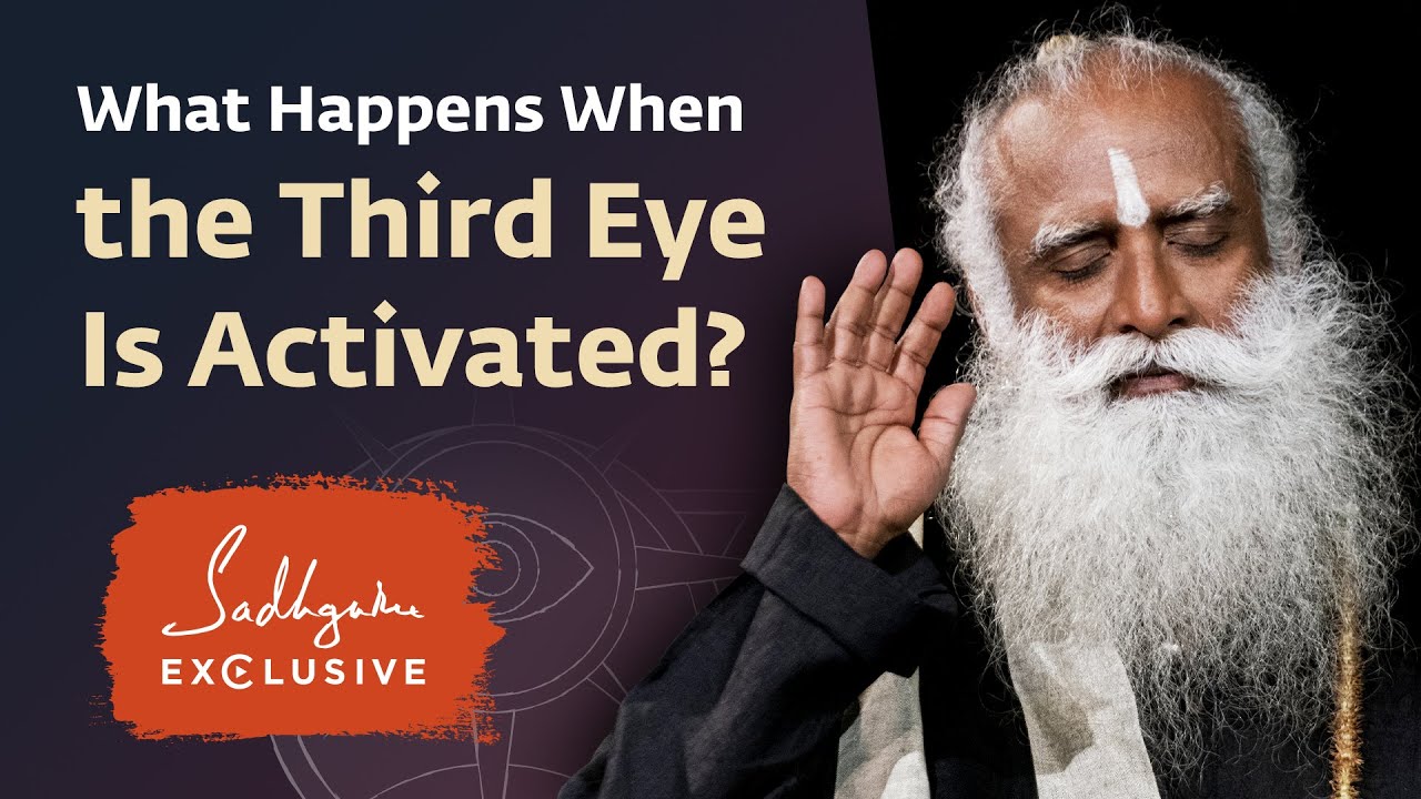 What Happens When The Third Eye Is Activated? Sadhguru Exclusive