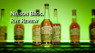 Nelson Bro&#39;s. Rye Review