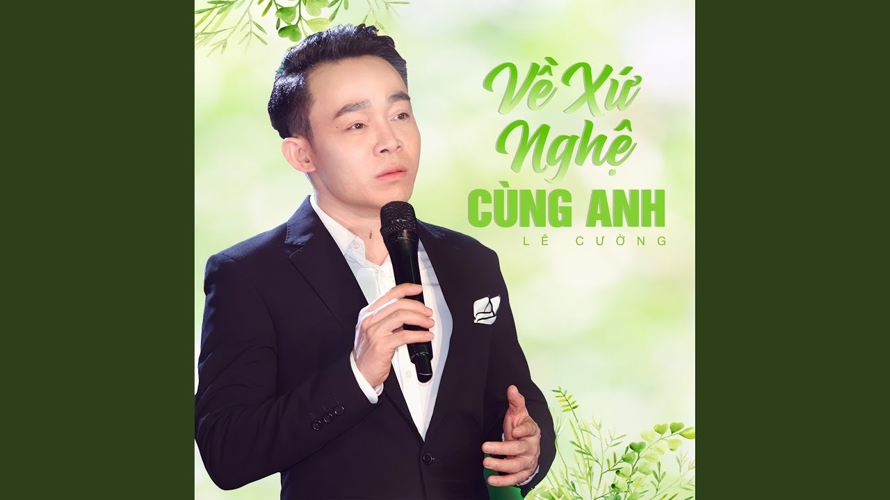 Về Xứ Nghệ Cùng Anh