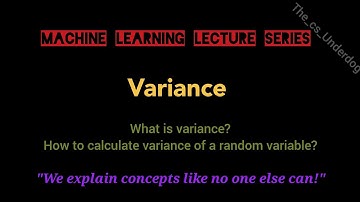 Variance | Machine Learning Lecture 19 | The cs Underdog