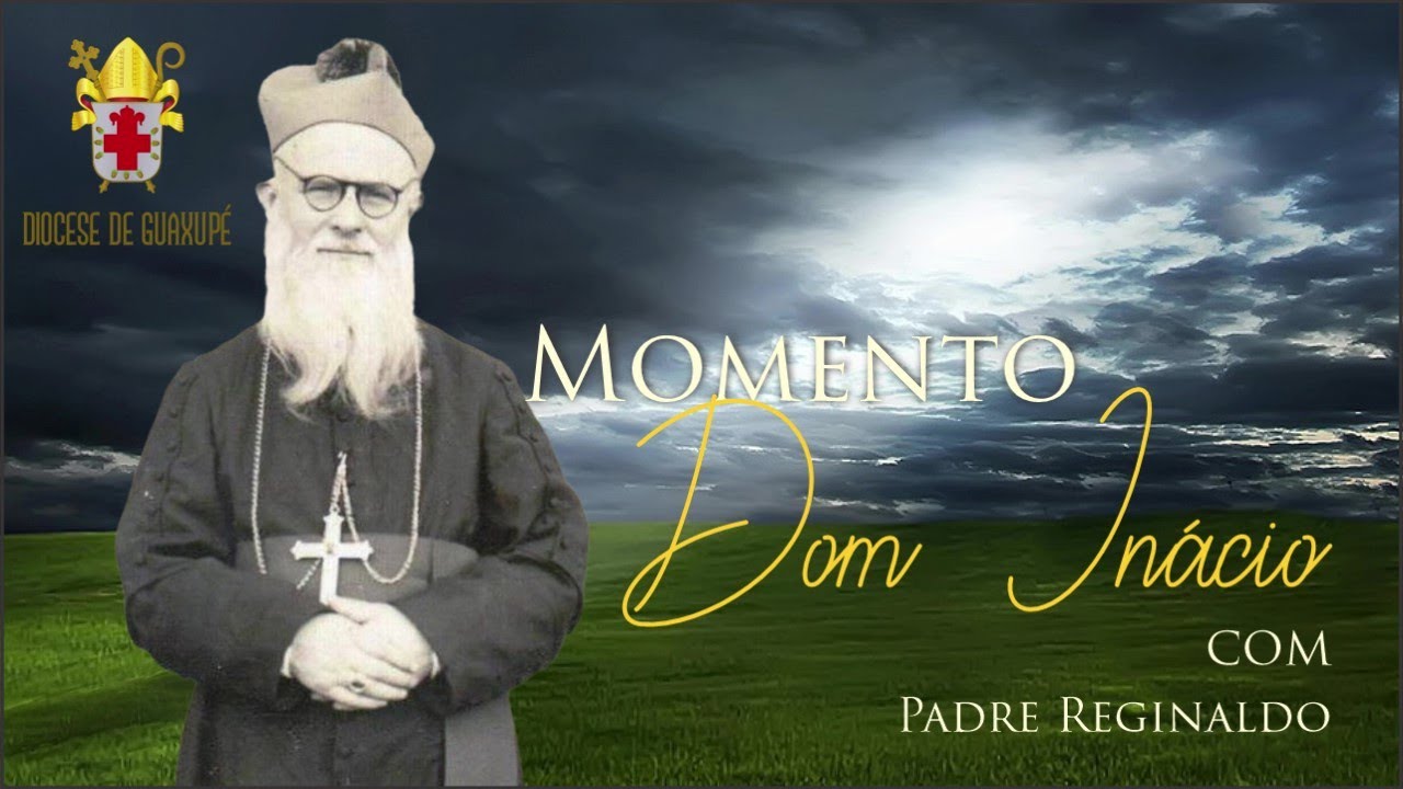 MOMENTO DOM INÁCIO com padre Reginaldo 25/03/2023) - YouTube
