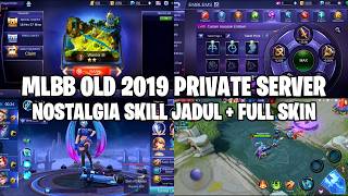 MOBILE LEGENDS OLD 2019 PRIVATE SERVER - BUAT YANG MAU NOSTALGIA DENGAN HERO SKILL JADUL screenshot 1