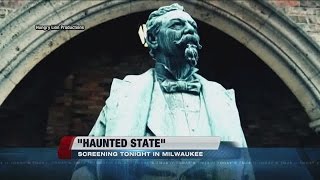 Documentary highlights Wisconsin's haunted past