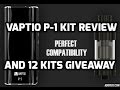 Vaptio P-1 sub ohm Kit Review, and Giveaway of 12 Kits plus