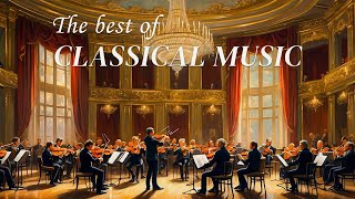 Classical music connects the heart and soul - Mozart, Beethoven, Bach. Relaxing Classical Music