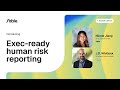 Exec-Ready Human Risk Reporting | Fast Fables with Dayton Children’s Hospital &amp; Fable Security