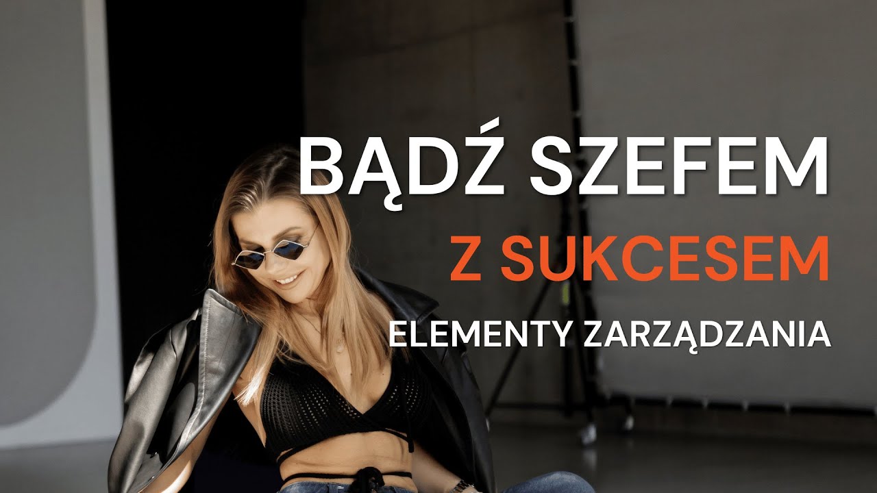 Musisz się nauczyć jak być szefem | Elementy zarządzania firmą
