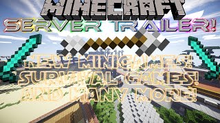 Minecraft SERVER TRAILER! New Minigames, Survival Games, Creative Plots Many More