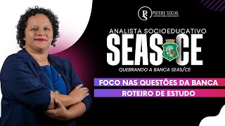 SEAS-CE: Comentando questão e Roteiro de Estudo