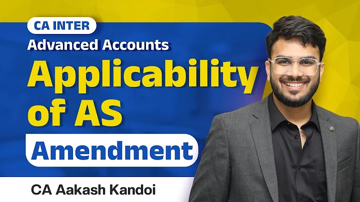 CA Inter Amendment - Applicability of AS | Jan'26 & Onwards | Advanced Accounting | Aakash Kandoi