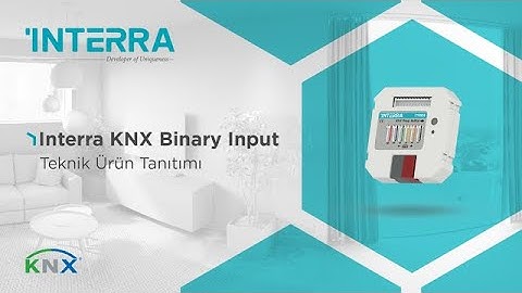 Interra KNX Binary Input: Teknik Ürün Tanıtımı