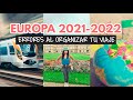 Errores al organizar un viaje a Europa en 2021 - 2022