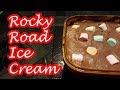 HOME MADE ROCKY ROAD ICE CREAM!!!