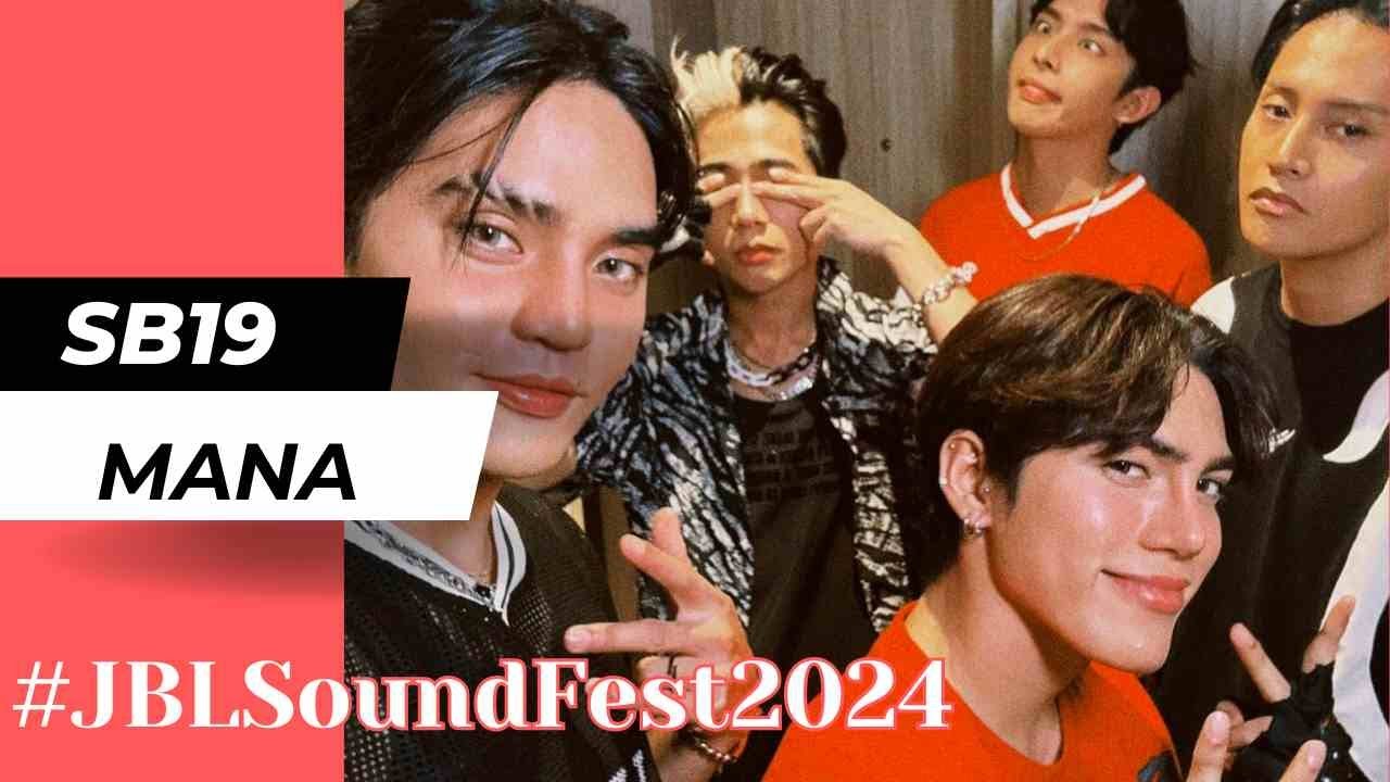 MANA by SB19 #JBL SoundFest2024 - YouTube