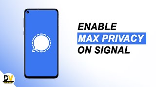 Enable These Privacy Settings to Get Max Privacy on Signal