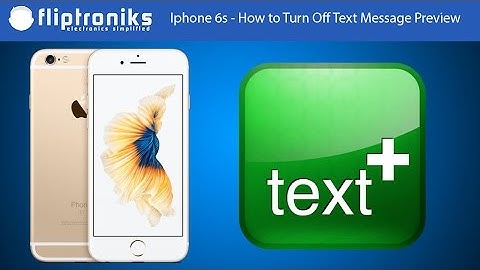 Iphone 6s - How to Turn Off Text Message Preview - Fliptroniks.com