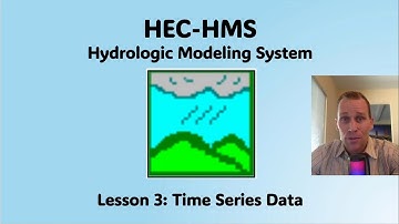 HEC HMS Lesson 3 - Time Series Data