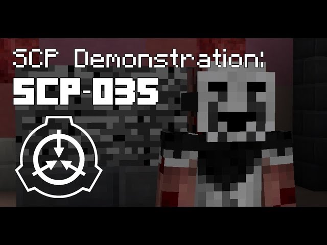 SCP Demonstration: SCP-035 