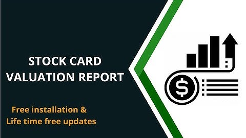 How does Odoo Stock Card Valuation Report track inventory? | #in #odoo #stock #card #track #report