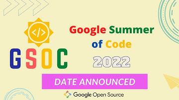 GSoC 2022 Announced | about Contribution | Open for all | Gsoc 2022