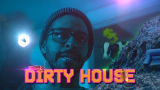 Dirty House | David Lopez