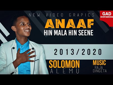 Solomon Alemu ANAAF HIN MALA HIN SEENE 2020