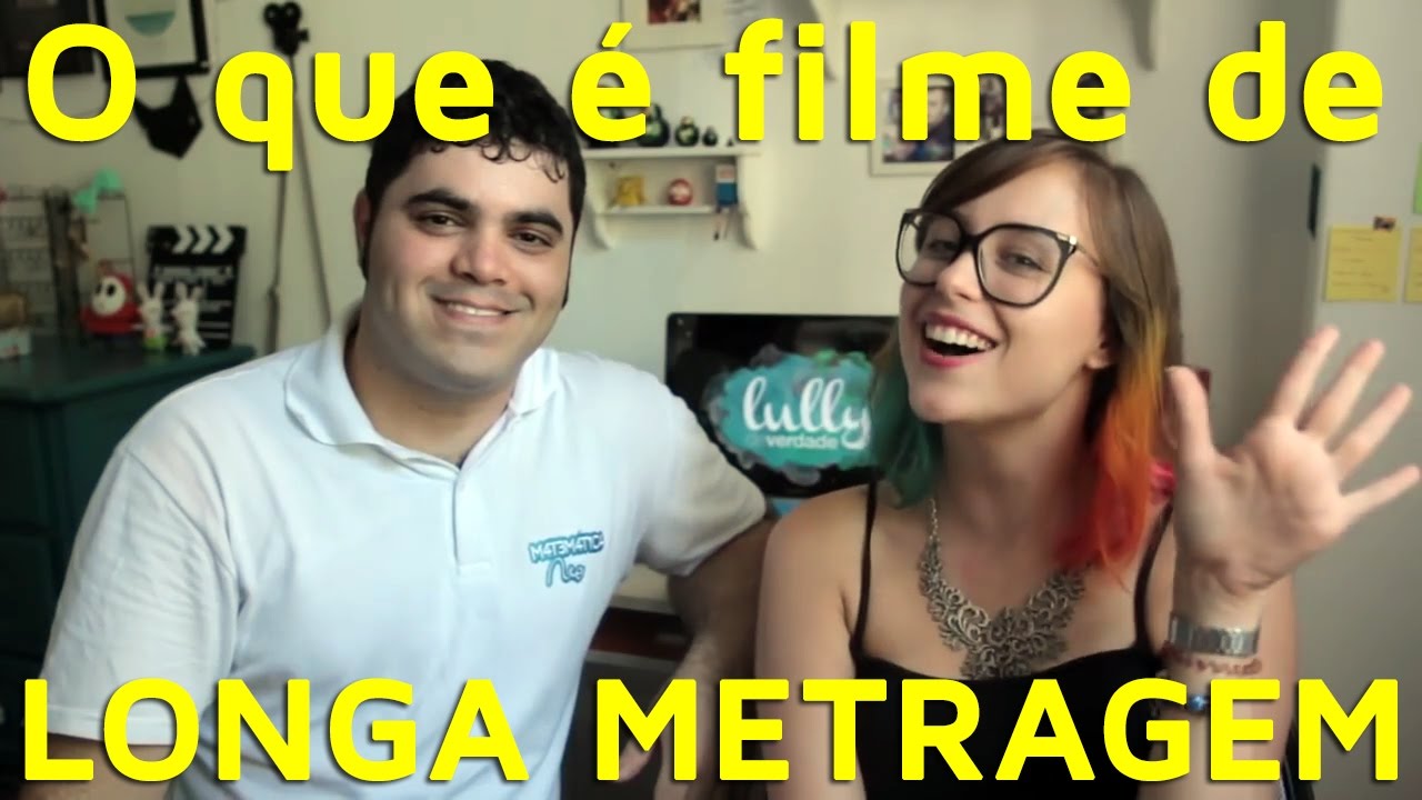 O QUE É FILME DE LONGA METRAGEM? com Lully de Verdade | Matemática Rio ...