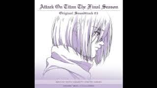 Shingeki No Kyojin The Final Season Part 4 OST -  ət'aek till we are Ashes