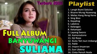 LAGU BANYUWANGI TERBARU    SPESIAL SULIANA FULL ALBUM 2019