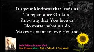 Miniatura de vídeo de "Your Kindness - Leslie Phillips"