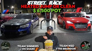 Street Race DAZA TTRS vs F90 M5 JUMP OR CLEAN $6,500 pot must watch CRAZIEST STIPS I'VE EVER HEARD
