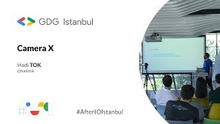 Camera X (Google After I/O19 Istanbul)
