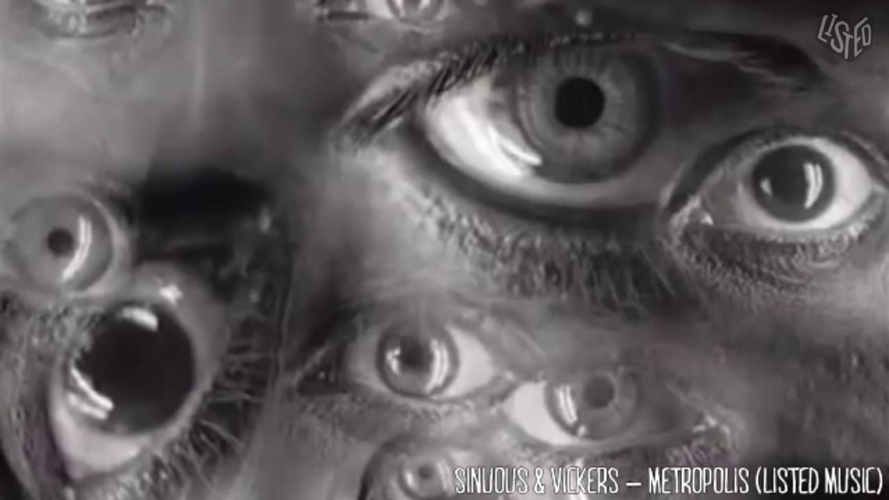 Watch Sinuous & Will Vickers - Metropolis on YouTube Watch Sinuous & Will Vickers - Metropolis on YouTube