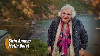 Şirin Annem _ Metin Bolat