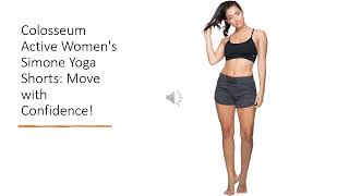 Colosseum Active Women's Simone Yoga Shorts: Move with Confidence!