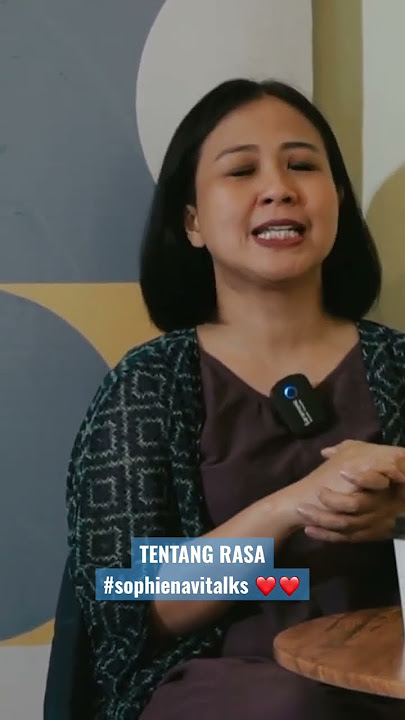 LAGU TENTANG RASA - ASTRID SARTIASARI - SOPHIE NAVITALKS