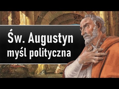 Św. Augustyn z Hippony | Myśl polityczna