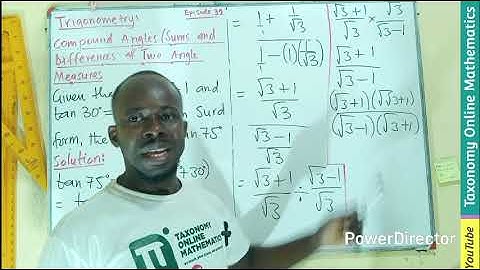 Trigonometry Episode 33: Evaluating tan(75°) Using tan(A+B) Formula