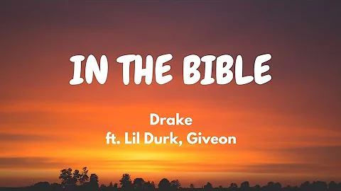 Drake - In The Bible ft. Lil Durk, Giveon (Lyric Video)